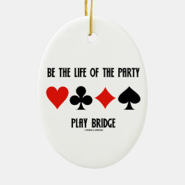 Seien Sie das Leben der Party-Spiel-Brücke Keramik Ornament