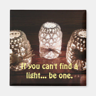 Seien Sie das Licht Magnet