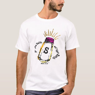 Seien Sie das Salz des ErdT-Shirts T-Shirt