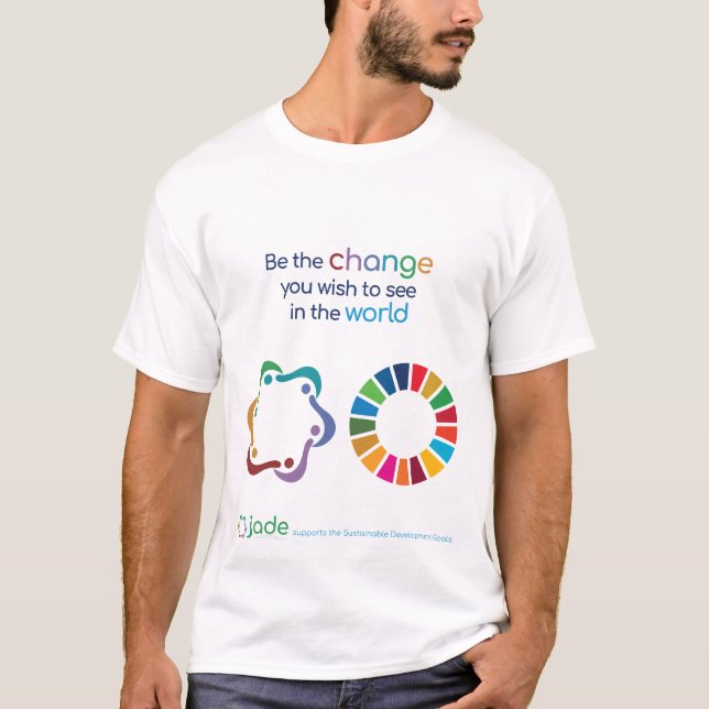 Seien Sie der T - Shirt für die neuen SDGs (Vorderseite)