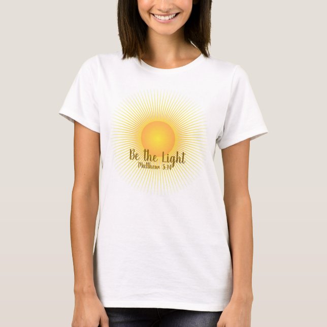 Seien Sie der Vers der Lichtbibel T-Shirt (Vorderseite)
