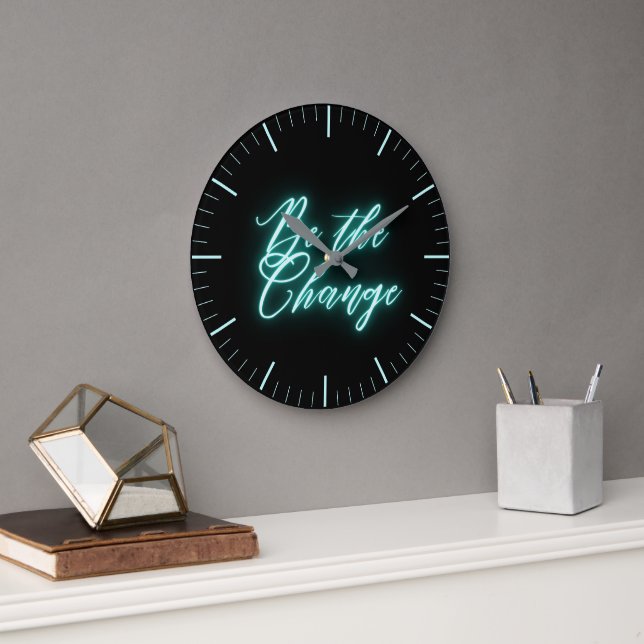 Seien Sie der Wandel in Neon Aqua Große Wanduhr (Büro)