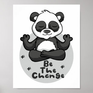 Seien Sie der Wandel Kawaii Funny Panda Doing Yoga Poster