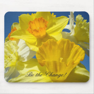 Seien Sie der Wandel! Mousepad Geschenke Frühlings