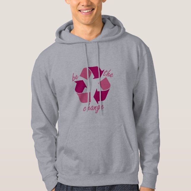 "seien Sie die Änderung" b-verlassen vorbei Hoodie (Vorderseite)