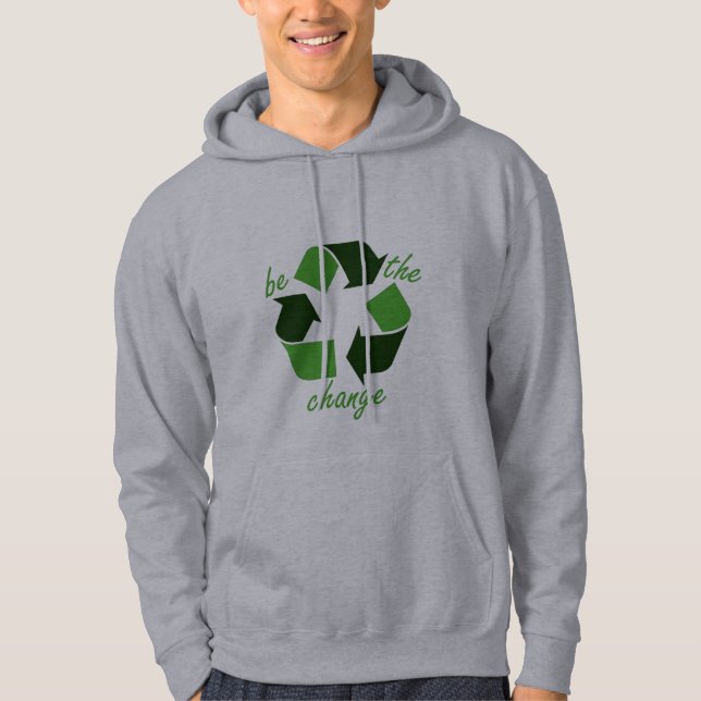 "seien Sie die Änderung" b-verlassen vorbei Hoodie (Vorderseite)