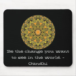 Seien Sie die Änderung, die Sie wollen, um in der Mousepad