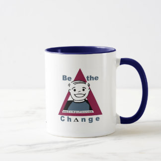 "SEIEN Sie die ÄNDERUNG" Tasse