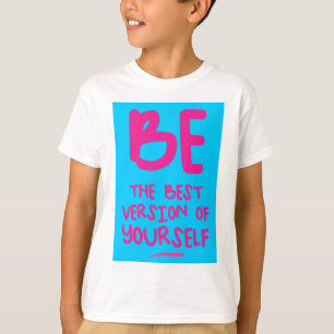 SEIEN SIE DIE BESTE VERSION IHRES EIGENEN, inspiri T-Shirt