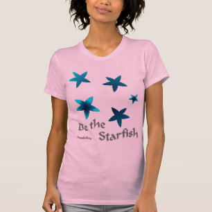 Seien Sie die Starfish T-Shirt