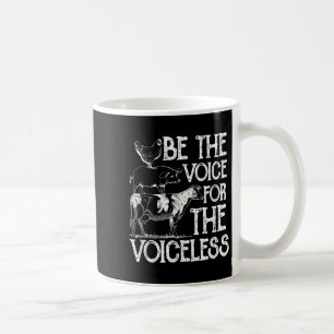 Seien Sie die Stimme für den Voiceless Veganismus  Kaffeetasse