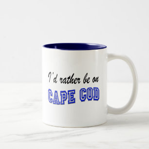 Seien Sie eher auf Cape Cod Zweifarbige Tasse