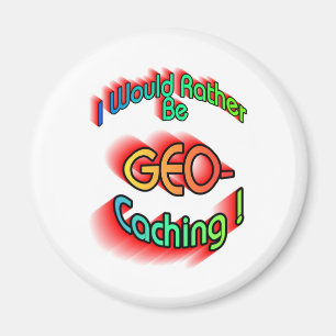 Seien Sie eher Geocaching Magnet