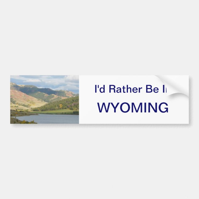 Seien Sie eher in Wyoming-Aufkleber Autoaufkleber (Vorne)