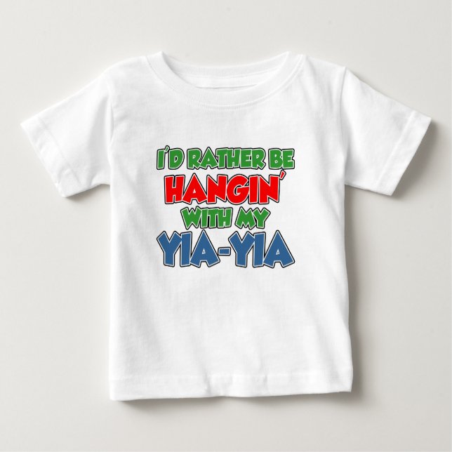 Seien Sie eher mit Yia-Yia Baby T-shirt (Vorderseite)