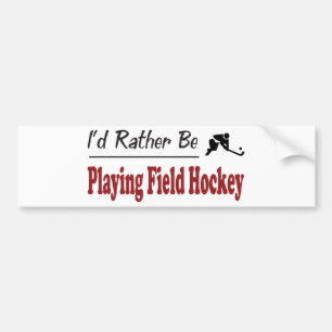 Seien Sie eher Spielfeld-Hockey Autoaufkleber
