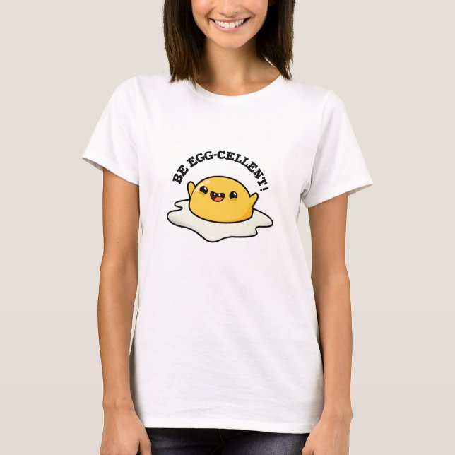 Seien Sie eigen-gewachsener Funny Egg Pun T-Shirt (Vorderseite)