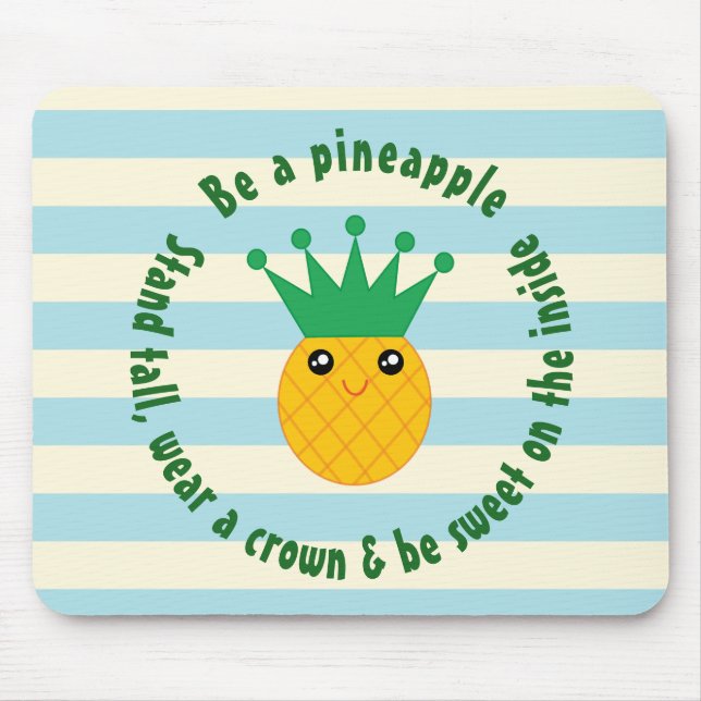 Seien Sie ein Ananas-inspirierendes Zitat Mousepad (Vorne)