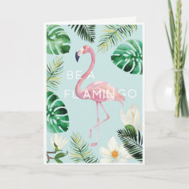Seien Sie ein Flamingo-Geburtstagskarte Karte