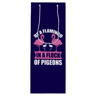 Seien Sie ein Flamingo in einer Flock von Tauben-1 Geschenktüte Für Weinflaschen