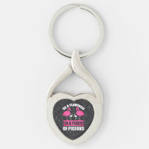 Seien Sie ein Flamingo in einer Flock von Tauben-1 Schlüsselanhänger