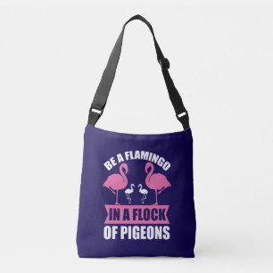 Seien Sie ein Flamingo in einer Schar von Tauben Tragetaschen Mit Langen Trägern