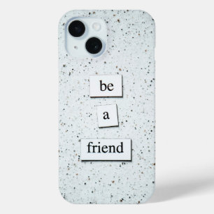 "Seien Sie ein Freund - Design für das inspirieren Case-Mate iPhone Hülle