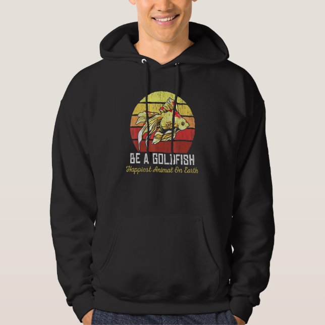 Seien Sie ein Goldfisch, das am glücklichsten ist Hoodie (Vorderseite)