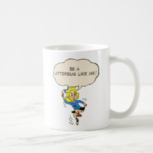 Seien Sie ein Jitterbug wie ich! Tasse