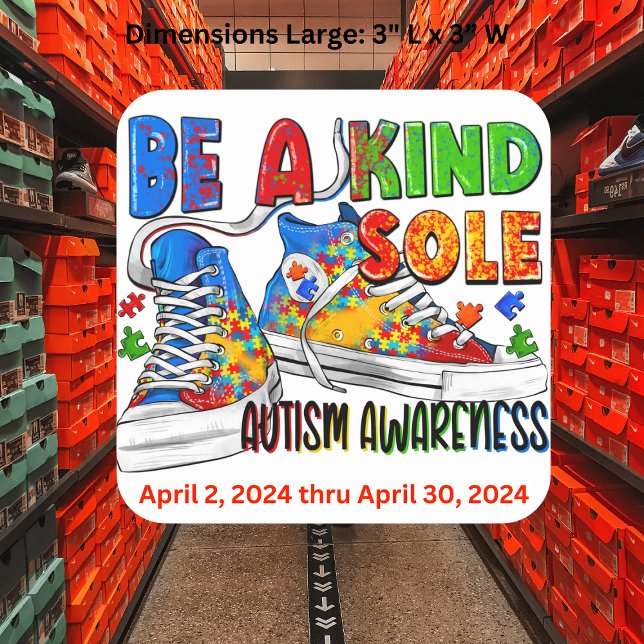 "Seien Sie ein Kind" - Aufkleber für den Autismus- (Step up your support for Autism Awareness with our 'Be a Kind Sole' square stickers.)