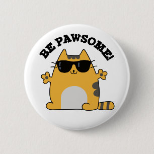 Seien Sie ein lustiger Phantastischer Cat Pun Button