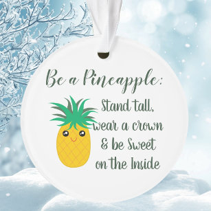 Seien Sie ein Motivierend Zitat von Ananas Ornament