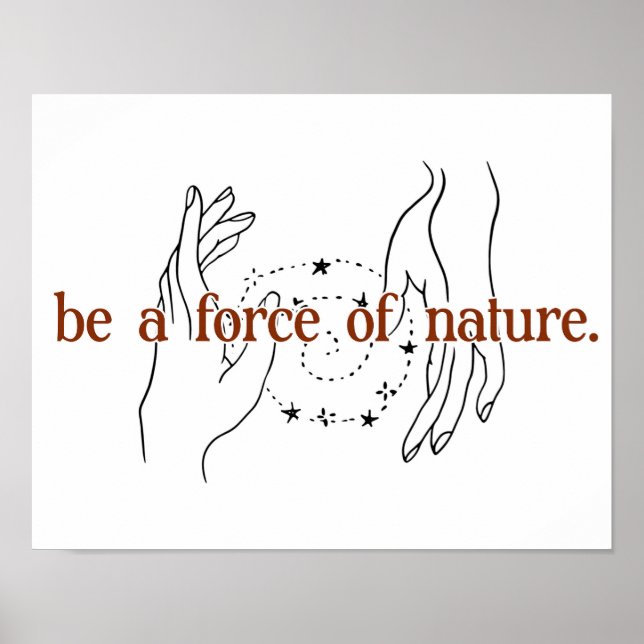 Seien Sie ein Naturgewinn Poster (Vorne)