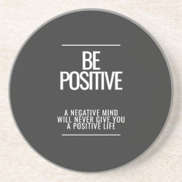 Seien Sie ein positiver Stone-Untersetzer Getränkeuntersetzer
