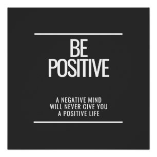 Seien Sie ein positives Glossy Poster - Moderne Mo