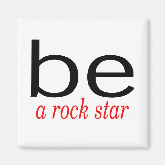 Seien Sie ein Rock Star Magnet (Vorne)
