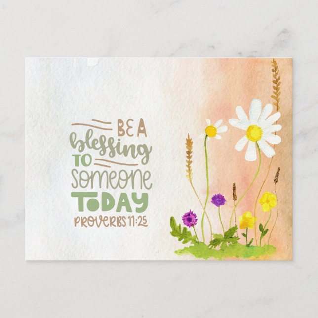 Seien Sie ein Segen für heute Sprichwörter 11:25 Postkarte (Vorderseite)