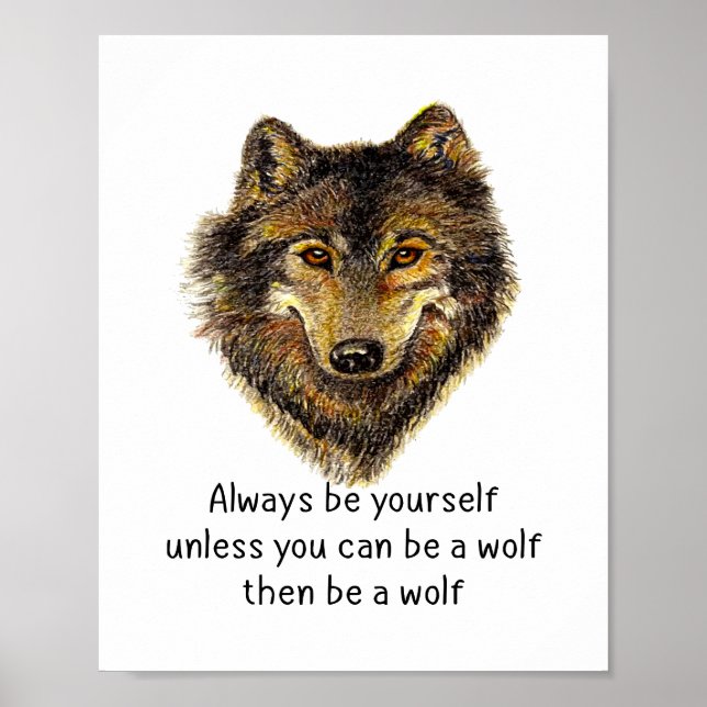 Seien Sie ein Wolf Fusion Zitat Wasserfarben Kunst Poster (Vorne)