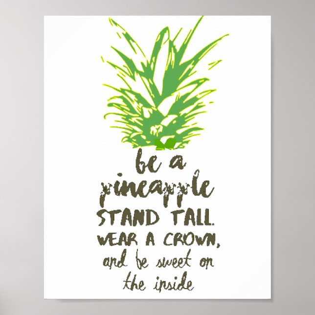 Seien Sie eine Ananas Inspiration Zitat Typografie Poster (Vorne)