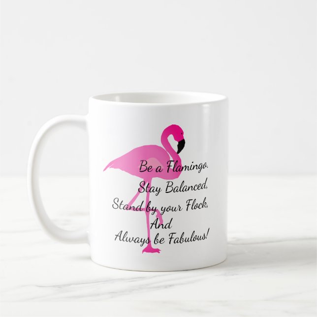 Seien Sie eine Flamingo-Tasse Tasse (Links)