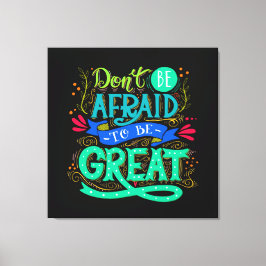 Seien Sie eine großartige Leinwand