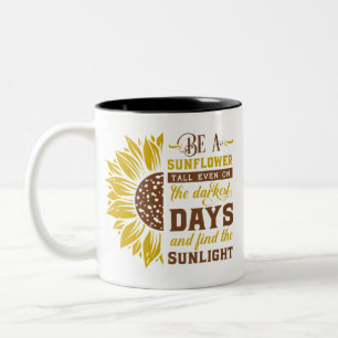 Seien Sie eine Sonnenblume Zweifarbige Tasse