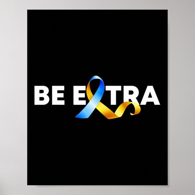 Seien Sie Extra Down-Syndrom-Bewusstseinsmonat  Poster (Vorne)
