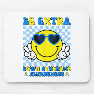 Seien Sie Extra Smile Down Syndrom Sensibilisierun Mousepad