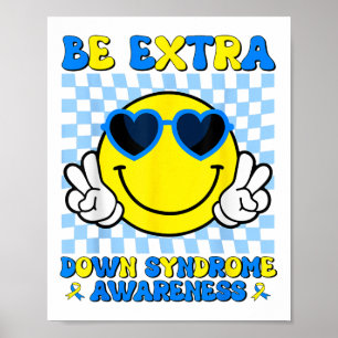 Seien Sie Extra Smile Down Syndrom Sensibilisierun Poster