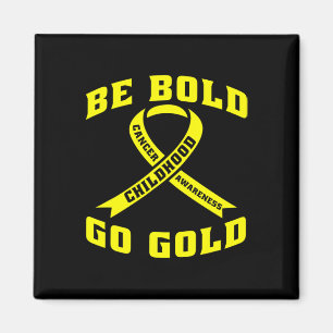 Seien Sie fett Go Gold Kinder Krebs Gelbe Schleife Magnet