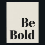 Seien Sie fett Motivierend Sprichwort in Schwarz u Künstlicher Leinwanddruck<br><div class="desc">Seien Sie fett Motivierend Sprichwort in Black und Cream Canvas Print</div>