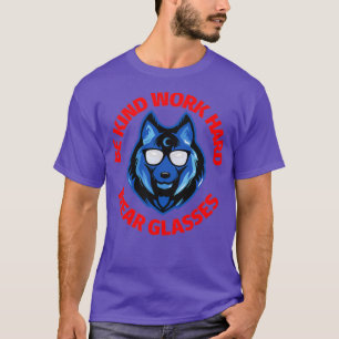 Seien Sie freundlich arbeiten harte Brille Wolf dr T-Shirt