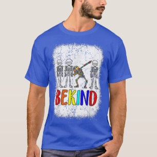 Seien Sie freundlich Autismus Bewusstsein gebleich T-Shirt