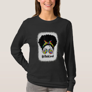 Seien Sie freundlich Autismus Bewusstsein Messy Bu T-Shirt